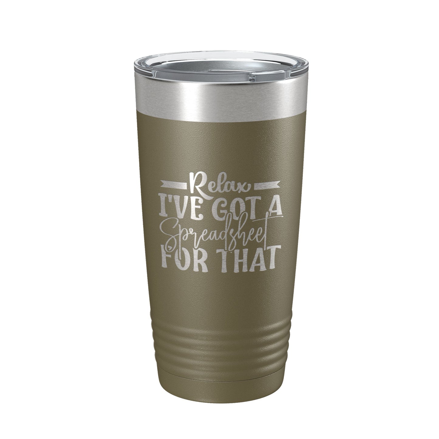 Relax I've Got A Spreadsheet For That Tumbler Funny Travel Mug For CPA Tax Accountant Bookkeeper Gift Insulated Laser Engraved Coffee Cup 20 oz-21