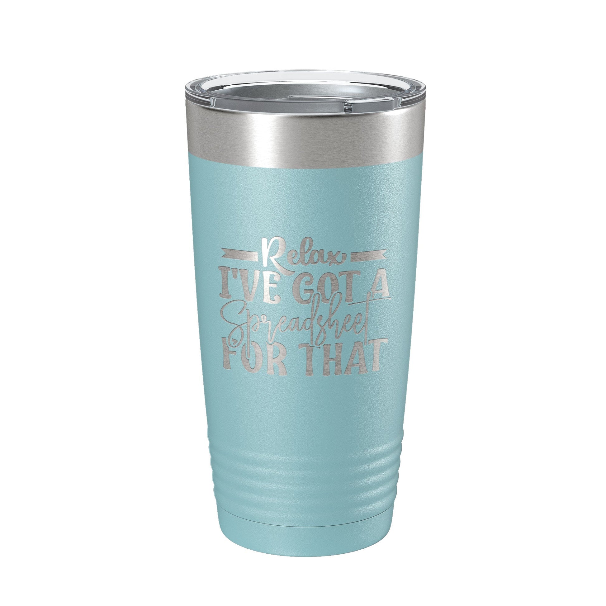 Relax I've Got A Spreadsheet For That Tumbler Funny Travel Mug For CPA Tax Accountant Bookkeeper Gift Insulated Laser Engraved Coffee Cup 20 oz-13