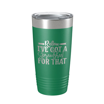 Relax I've Got A Spreadsheet For That Tumbler Funny Travel Mug For CPA Tax Accountant Bookkeeper Gift Insulated Laser Engraved Coffee Cup 20 oz-9