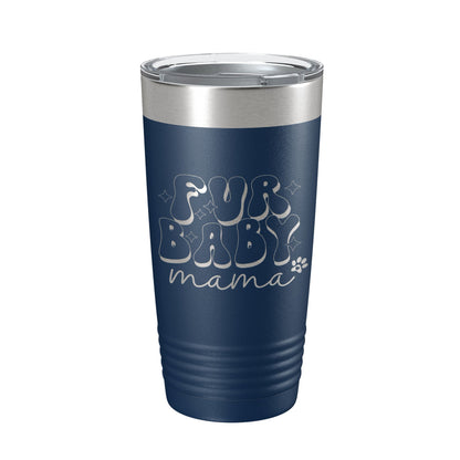 Fur Baby Mama Tumbler Dog Lover Travel Mug Gift Retro Insulated Laser Engraved Coffee Cup 20 oz-8