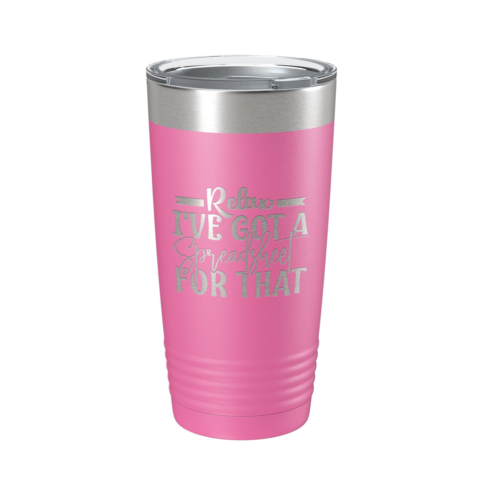 Relax I've Got A Spreadsheet For That Tumbler Funny Travel Mug For CPA Tax Accountant Bookkeeper Gift Insulated Laser Engraved Coffee Cup 20 oz-11
