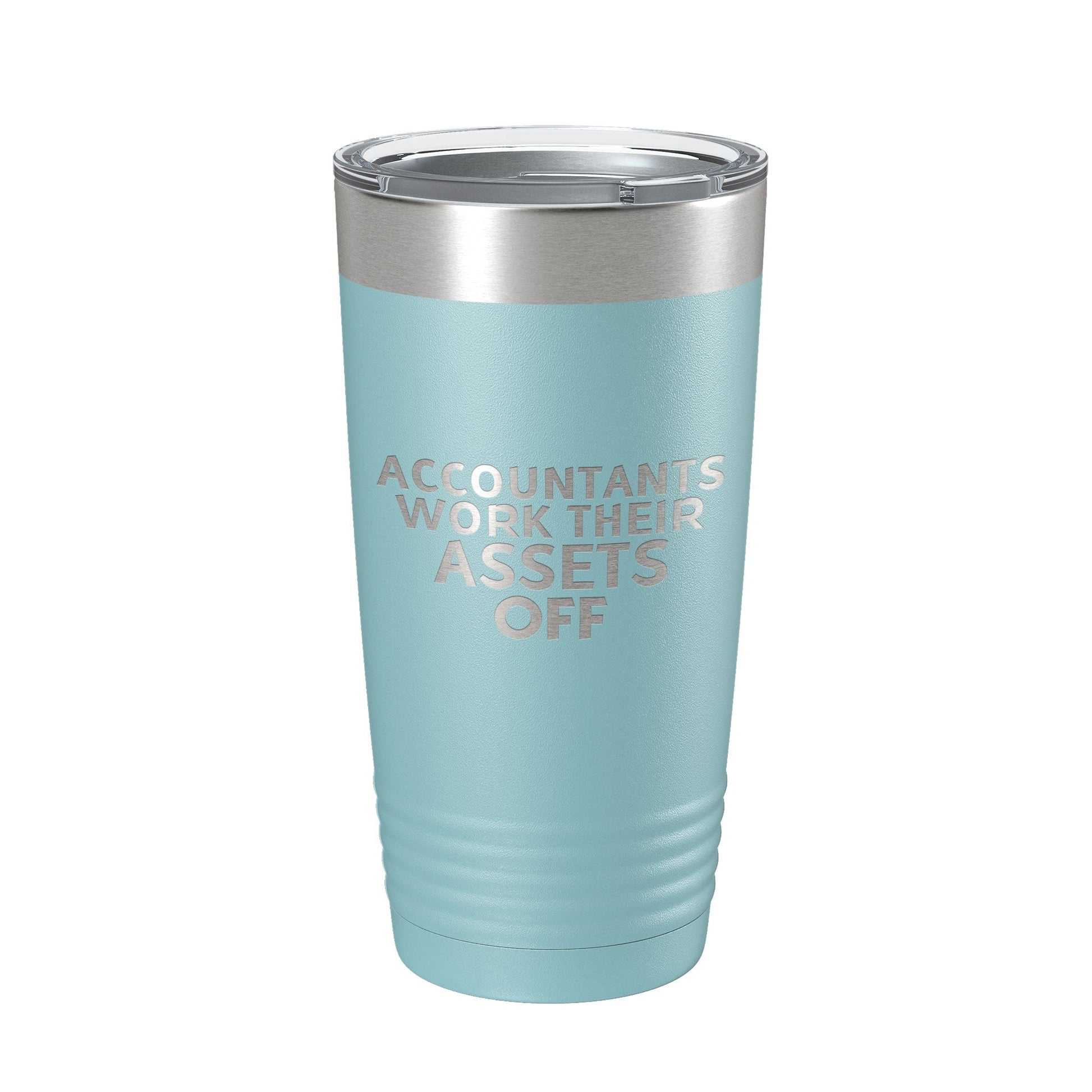 Accountants Work Their Assets Off Tumbler Travel Mug Insulated Laser Engraved Funny CPA Gift Coffee Cup 20 oz-13