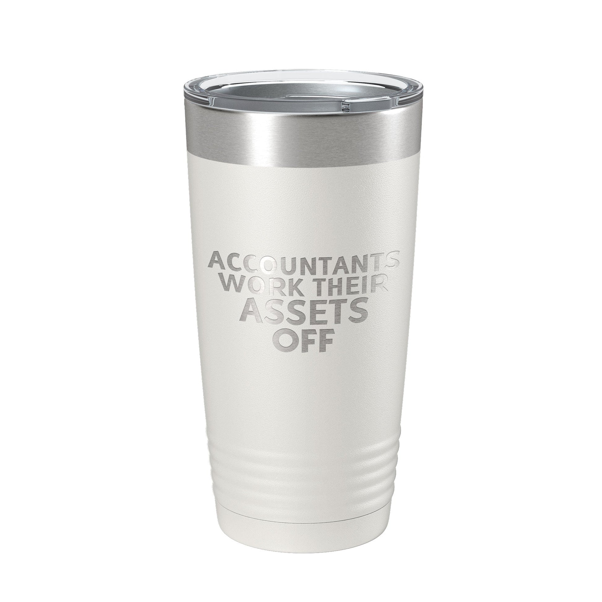 Accountants Work Their Assets Off Tumbler Travel Mug Insulated Laser Engraved Funny CPA Gift Coffee Cup 20 oz-7