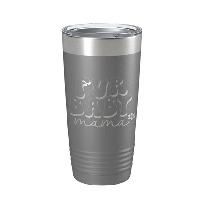 Fur Baby Mama Tumbler Dog Lover Travel Mug Gift Retro Insulated Laser Engraved Coffee Cup 20 oz-16